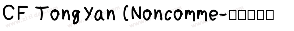 CF TongYan (Noncomme字体转换